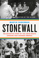 Stonewall: The Definitive Story of the LGBTQ Rights Uprising That Changed America - Ingram