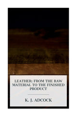 Leather: From the Raw Material to the Finished Product - Ingram