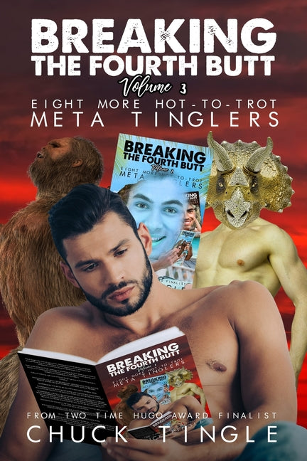 Breaking The Fourth Butt Volume 3: Eight More Hot-To-Trot Meta Tinglers - Ingram
