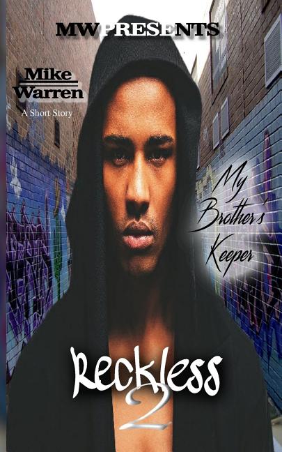 "Reckless 2" My Brother's Keeper - Ingram
