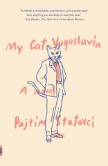 My Cat Yugoslavia: My Cat Yugoslavia: A Novel - Ingram