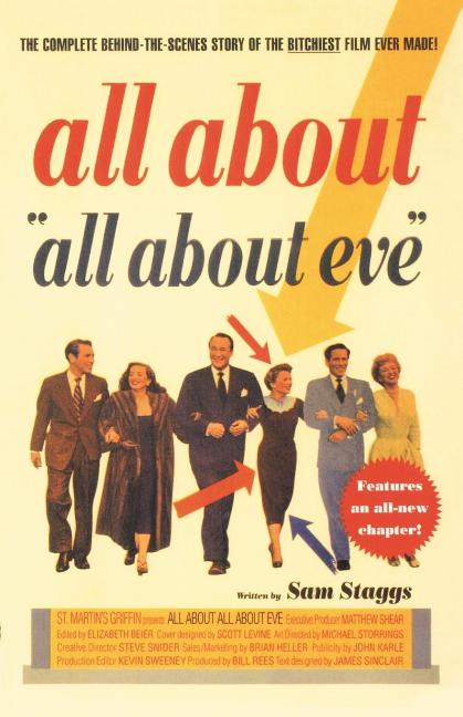 All about All about Eve: The Complete Behind-The-Scenes Story of the Bitchiest Film Ever Made - Ingram