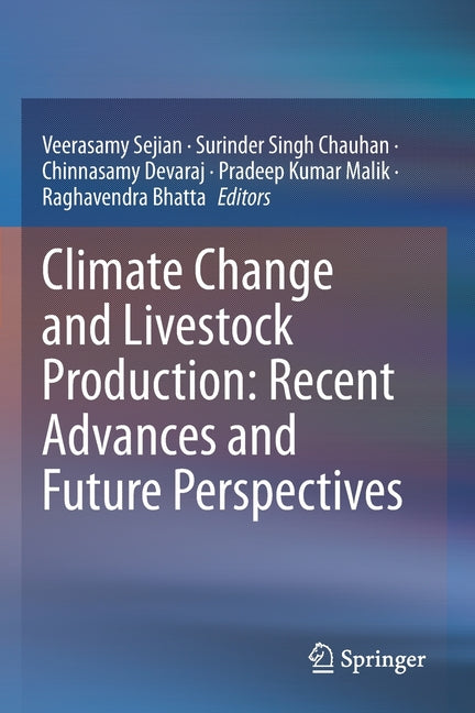 Climate Change and Livestock Production: Recent Advances and Future Perspectives (2021) - Ingram