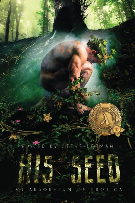 His Seed: An Arboretum of Erotica - Ingram