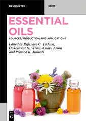 Essential Oils: Sources, Production and Applications - Ingram