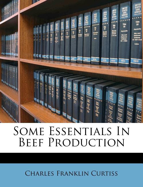 Some Essentials in Beef Production - Ingram