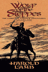 Wolf of the Steppes: The Complete Cossack Adventures, Volume One - Ingram