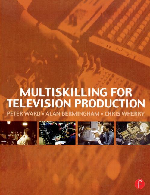 Multiskilling for Television Production - Ingram