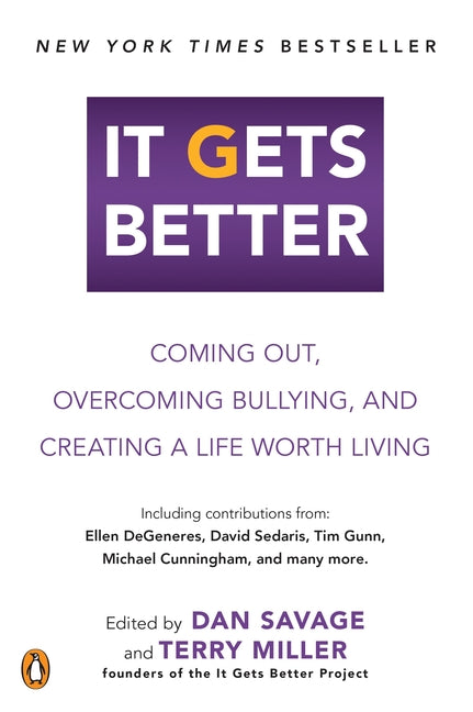 It Gets Better: Coming Out, Overcoming Bullying, and Creating a Life Worth Living - Ingram