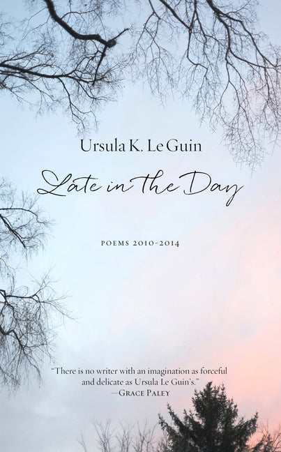 Late in the Day: Poems 2010-2014 - Ingram