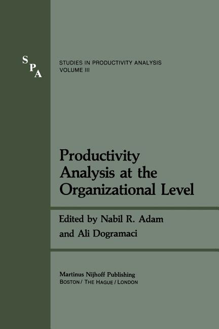 Productivity Analysis at the Organizational Level (Softcover Reprint of the Original 1st 1981) - Ingram