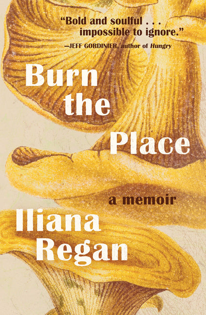 Burn the Place: A Memoir - Ingram