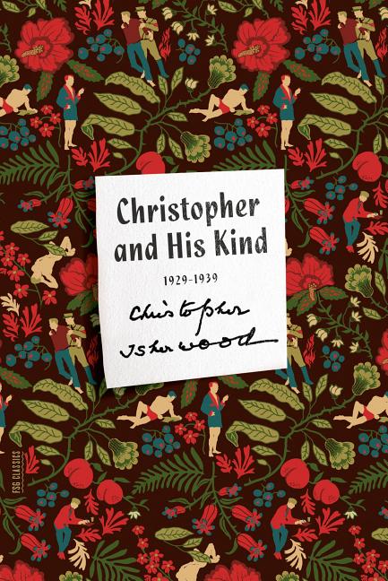 Christopher and His Kind: A Memoir, 1929-1939 - Ingram