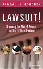 Lawsuit!: Reducing the Risk of Product Liability for Manufacturers - Ingram