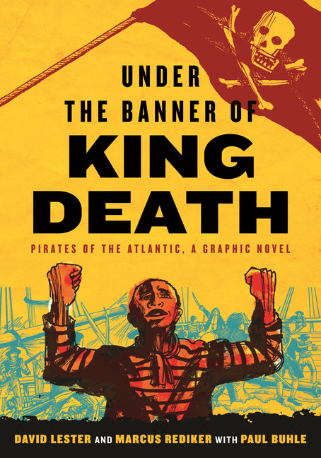 Under the Banner of King Death: Pirates of the Atlantic, a Graphic Novel - Ingram