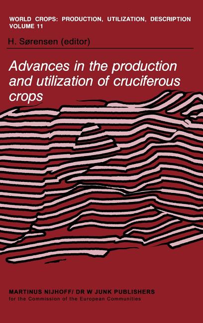 Advances in the Production and Utilization of Cruciferous Crops (1985) - Ingram