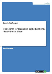 Search for Identity in Leslie Feinberg's "Stone Butch Blues" - Ingram