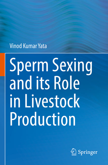 Sperm Sexing and Its Role in Livestock Production (2022) - Ingram