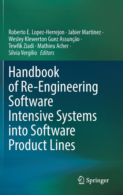 Handbook of Re-Engineering Software Intensive Systems Into Software Product Lines (2023) - Ingram
