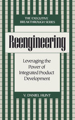 Reengineering: Leveraging the Power of Integrated Product Development (Revised) - Ingram