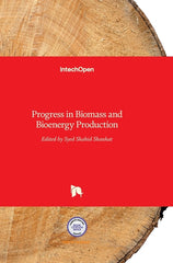 Progress in Biomass and Bioenergy Production - Ingram