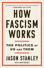 How Fascism Works: The Politics of Us and Them - Ingram