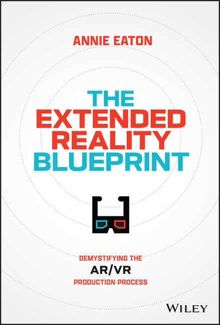 Extended Reality Blueprint: Demystifying the Ar/VR Production Process - Ingram