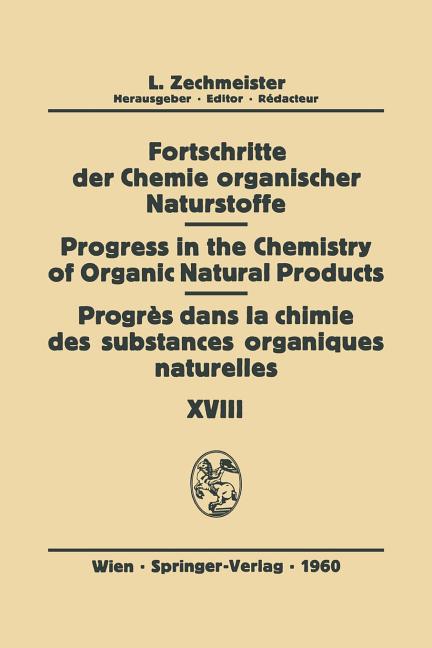 Fortschritte Der Chemie Organischer Naturstoffe / Progress in the Chemistry of Organic Natural Products / Progrés Dans La Chimie Des Substances Organi - Ingram