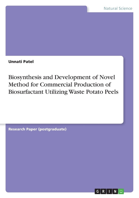 Biosynthesis and Development of Novel Method for Commercial Production of Biosurfactant Utilizing Waste Potato Peels - Ingram
