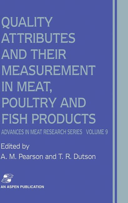 Quality Attributes and Their Measurement in Meat, Poultry and Fish Products - Ingram