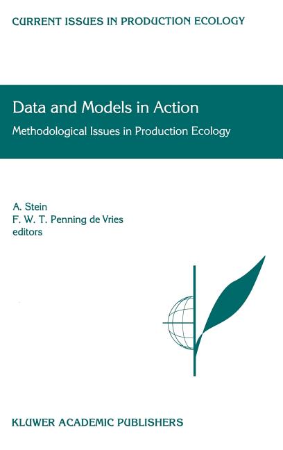 Data and Models in Action: Methodological Issues in Production Ecology (1999) - Ingram