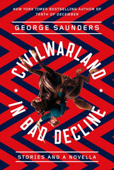 Civilwarland in Bad Decline: Stories and a Novella - Ingram