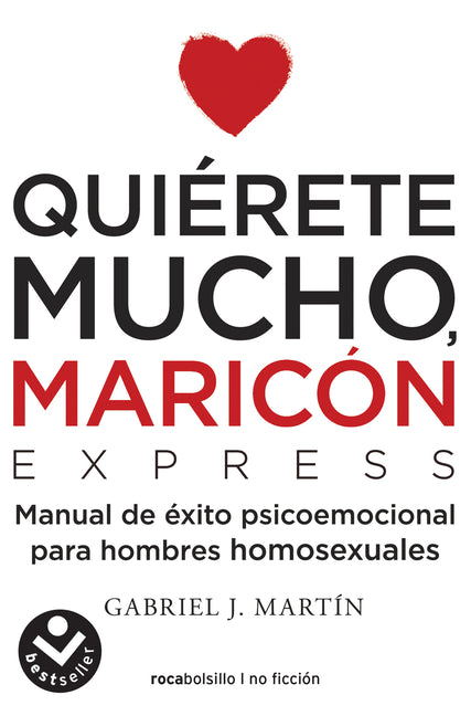 Quiérete Mucho, Maricón / Love Yourself a Lot Fagot - Ingram