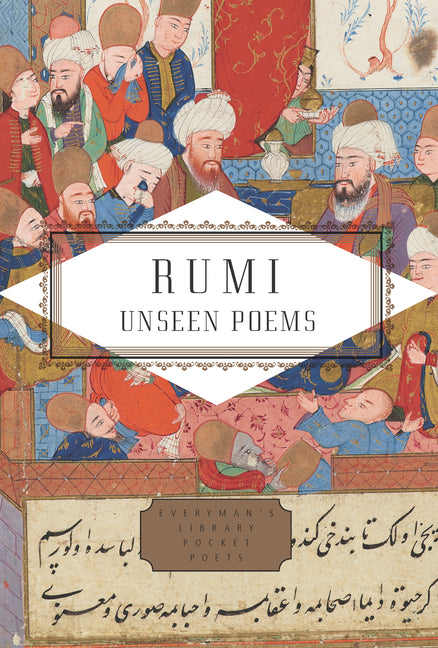 Rumi: Unseen Poems; Edited and Translated by Brad Gooch and Maryam Mortaz - Ingram