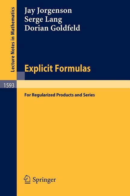 Explicit Formulas: For Regularized Products and Series (1994) - Ingram