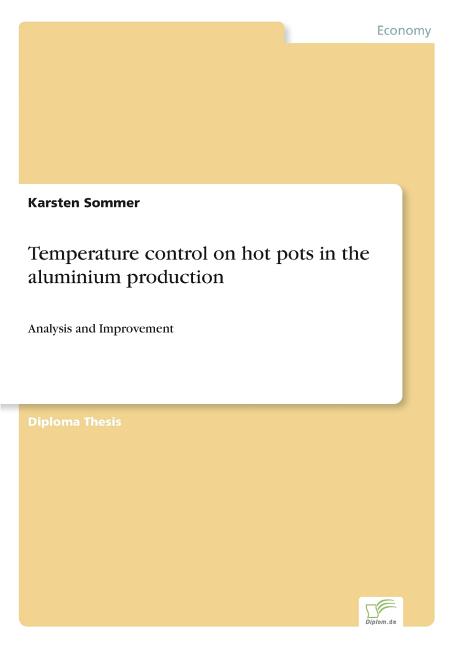 Temperature control on hot pots in the aluminium production: Analysis and Improvement - Ingram