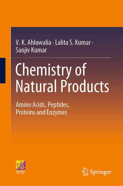 Chemistry of Natural Products: Amino Acids, Peptides, Proteins and Enzymes (2022) - Ingram