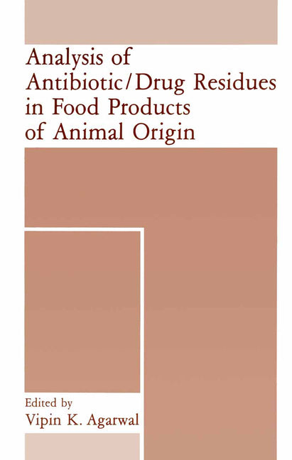 Analysis of Antibiotic/Drug Residues in Food Products of Animal Origin (1992) - Ingram
