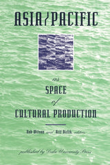 Asia/Pacific as Space of Cultural Production - Ingram