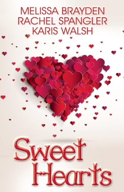 Sweet Hearts: Romantic Novellas - Ingram