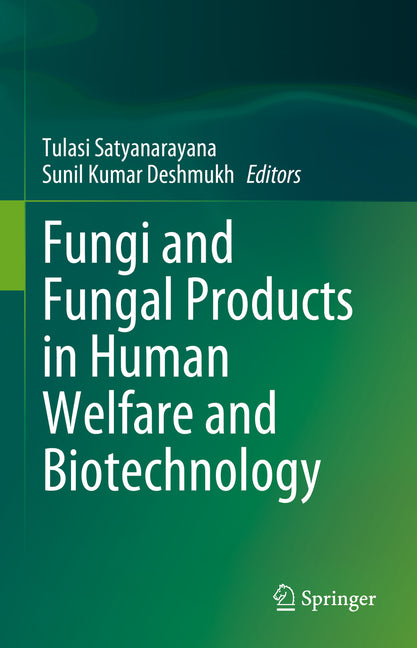 Fungi and Fungal Products in Human Welfare and Biotechnology (2023) - Ingram