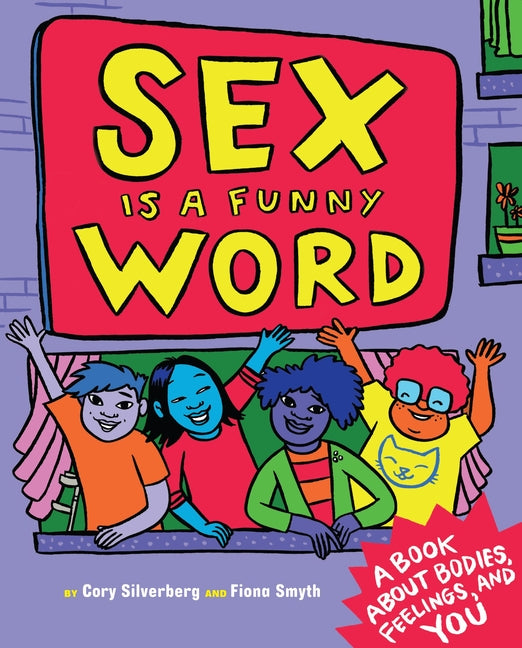 Sex Is a Funny Word: A Book about Bodies, Feelings, and You - Ingram