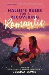 Hallie's Rules for a Recovering Romantic (Original) - Ingram