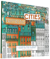 Fantastic Cities: A Coloring Book of Amazing Places Real and Imagined - Ingram