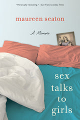 Sex Talks to Girls: A Memoir - Ingram