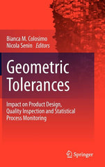 Geometric Tolerances: Impact on Product Design, Quality Inspection and Statistical Process Monitoring - Ingram