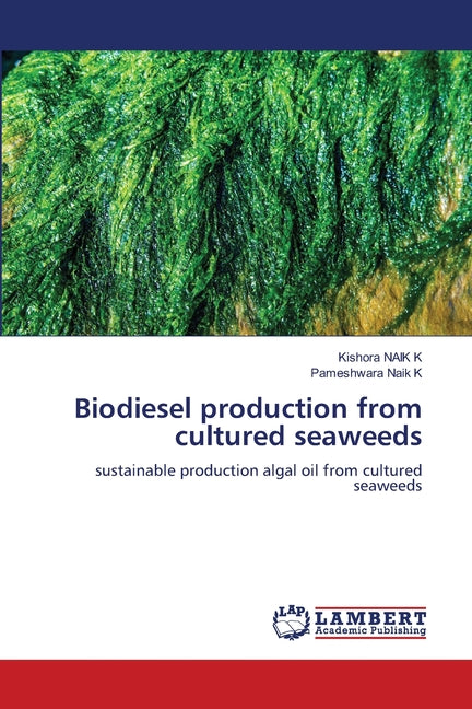 Biodiesel production from cultured seaweeds - Ingram