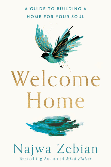 Welcome Home: A Guide to Building a Home for Your Soul - Ingram