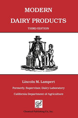 Modern Dairy Products: Composition, Food Value, Processing, Chemistry, Bacteriology, Testing, Imitation Dairy Products (Revised and Enl) - Ingram