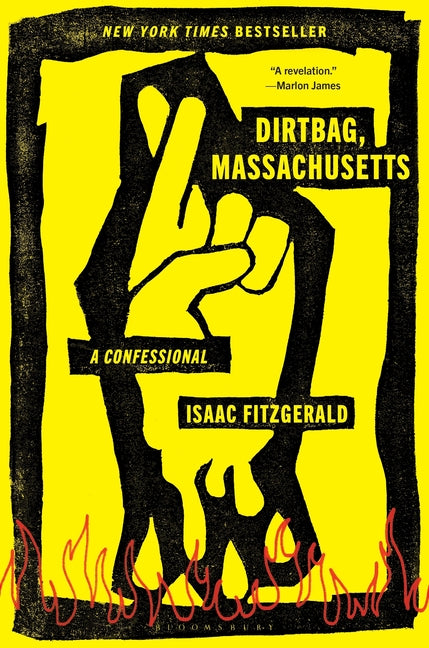 Dirtbag, Massachusetts: A Confessional - Ingram